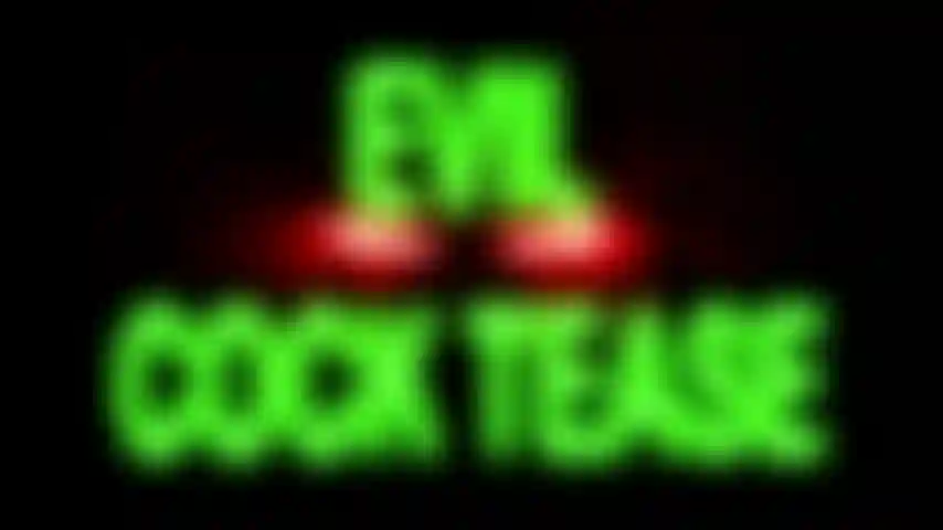 Evil cock tease - audio uniquement.